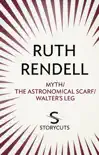 Myth / The Astronomical Scarf / Walter's Leg (Storycuts) sinopsis y comentarios