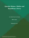 Quentin Skinner, Hobbes and Republican Liberty synopsis, comments