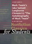 A Study Guide for Mark Twain's (aka Samuel Langhorne Clemens's) "The Autobiography of Mark Twain" sinopsis y comentarios