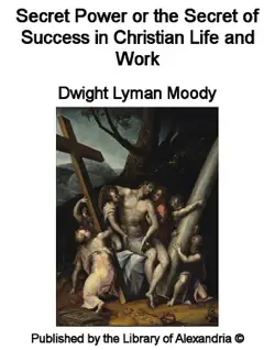 secret power or the secret of success in christian life and work book cover image