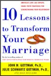Ten Lessons to Transform Your Marriage synopsis, comments