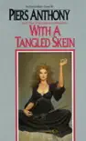 With a Tangled Skein synopsis, comments