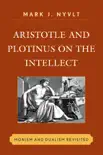 Aristotle and Plotinus on the Intellect synopsis, comments