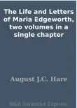The Life and Letters of Maria Edgeworth, two volumes in a single chapter synopsis, comments