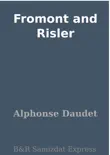 Fromont and Risler synopsis, comments