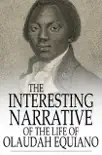 The Interesting Narrative of the Life of Olaudah Equiano synopsis, comments