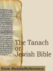 The Tanach or Jewish Bible synopsis, comments