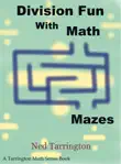 Division Fun With Math Mazes synopsis, comments