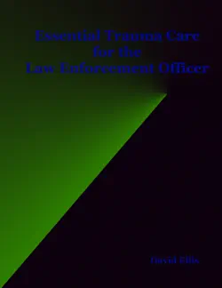 essential trauma care for the law enforcement officer book cover image