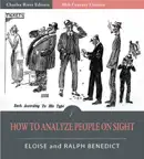 How to Analyze People On Sight (Illustrated Edition)