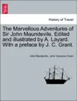 The Marvellous Adventures of Sir John Maundevile. Edited and illustrated by A. Layard. With a preface by J. C. Grant. sinopsis y comentarios
