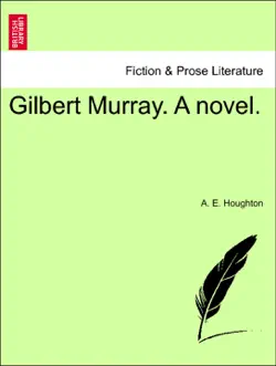 gilbert murray. a novel. book cover image