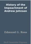 History of the Impeachment of Andrew Johnson synopsis, comments