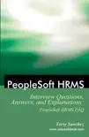 PeopleSoft HRMS Interview Questions, Answers, and Explanations synopsis, comments