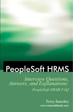peoplesoft hrms interview questions, answers, and explanations book cover image