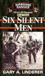 Six Silent Men...Book Three synopsis, comments