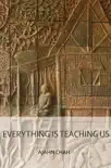 Everything Is Teaching Us reviews
