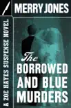 The Borrowed and Blue Murders synopsis, comments
