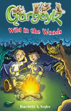 gargoylz: wild in the woods imagen de la portada del libro