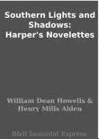 Southern Lights and Shadows: Harper's Novelettes sinopsis y comentarios