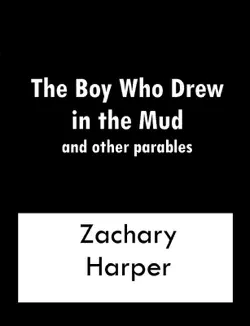 the boy who drew in the mud and other parables imagen de la portada del libro
