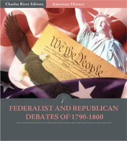 federalist and republican debates of 1790-1800 book cover image