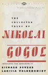 The Collected Tales of Nikolai Gogol synopsis, comments