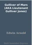 Gulliver of Mars (AKA Lieutenant Gulliver Jones) sinopsis y comentarios