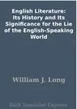 English Literature: Its History and Its Significance for the Lie of the English-Speaking World sinopsis y comentarios