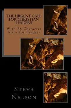the urgent call for christian leaders - with 25 character areas for leaders book cover image