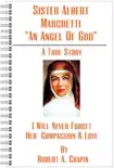 Sister Albert Marchetti synopsis, comments