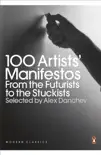 100 Artists' Manifestos sinopsis y comentarios