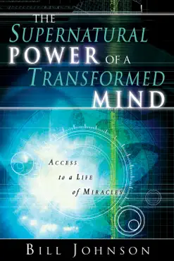 the supernatural power of a transformed mind book cover image