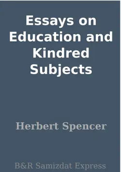 essays on education and kindred subjects imagen de la portada del libro