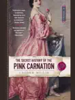 The Secret History of the Pink Carnation synopsis, comments