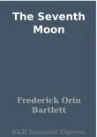 The Seventh Moon synopsis, comments