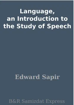 language, an introduction to the study of speech book cover image