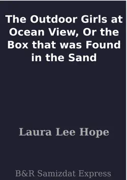 the outdoor girls at ocean view, or the box that was found in the sand imagen de la portada del libro