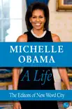 Michelle Obama: A Life sinopsis y comentarios