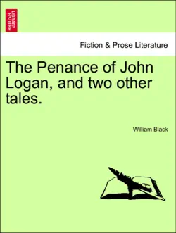 the penance of john logan, and two other tales. book cover image