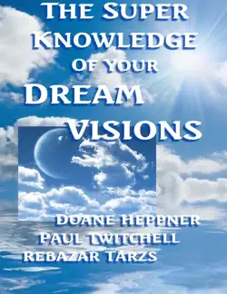 the superknowledge of your dream visions book cover image