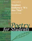 A Study Guide for Stephen Dobyns's "It's like This" sinopsis y comentarios