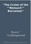 The Cruise of the "Nonsuch" Buccaneer sinopsis y comentarios