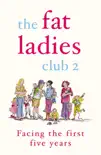 The Fat Ladies Club: Facing the First Five Years sinopsis y comentarios