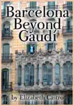 Barcelona Beyond Gaudí sinopsis y comentarios