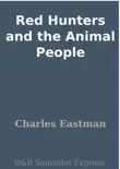 Red Hunters and the Animal People synopsis, comments