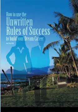 how to use the unwritten rules of success to build your dream career book cover image