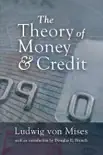 The Theory of Money and Credit synopsis, comments