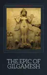 The Epic of Gilgamesh book summary, reviews and download