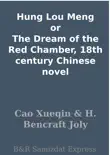 Hung Lou Meng or The Dream of the Red Chamber, 18th century Chinese novel sinopsis y comentarios